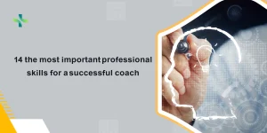 14 the most important professional skills for a successful coach