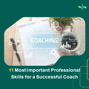 11 Most Important Professional Skills for a Successful Coach