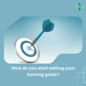 How do you start setting your training goals?