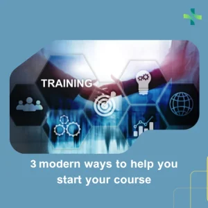 3 modern ways to help you start your course