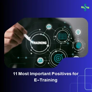 11 Most Important Positives for E-Training
