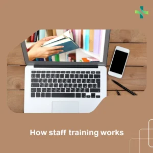 How staff training works
