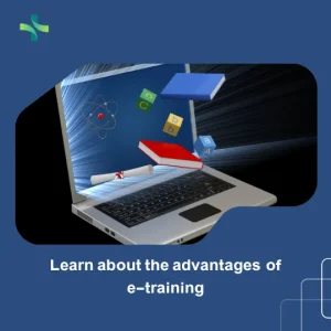 e-Learn about the advantages of e-training